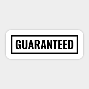 Guaranteed Sticker